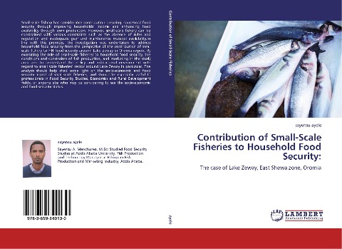 Contribution of Small-Scale Fisheries to Household Food Security:: The case of Lake Zeway, East Shewa zone, Oromia