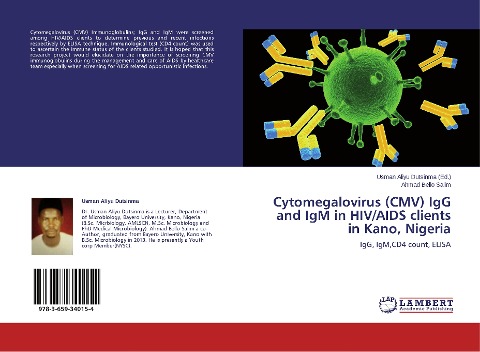 Cytomegalovirus (CMV) IgG and IgM in HIV/AIDS clients in Kano, Nigeria: IgG, IgM,CD4 count, ELISA