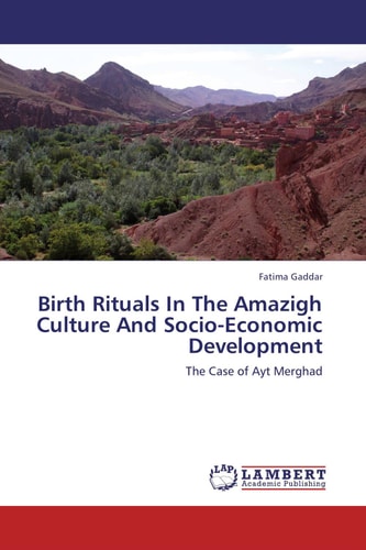 Birth Rituals In The Amazigh Culture And Socio-Economic Development The Case of Ayt Merghad