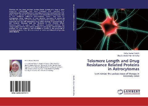 Telomere Length and Drug Resistance Related Proteins in Astrocytomas: To minimize the useless doses of therapy in necessary cases