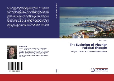 The Evolution of Algerian Political Thought: Origins, Colonial Rule and Post Independence
