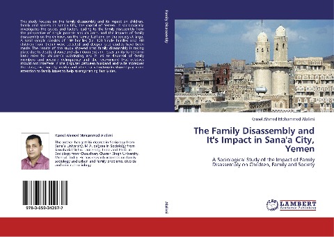 The Family Disassembly and Its Impact in Sanaa City, Yemen: A Sociological Study of the Impact of Family Disassembly on Children, Family and Society