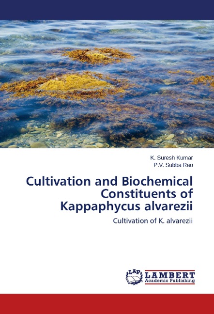Cultivation and Biochemical Constituents of Kappaphycus alvarezii: Cultivation of K. alvarezii