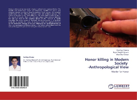 Honor killing in Modern Society -Anthropological View: Murder for Honor