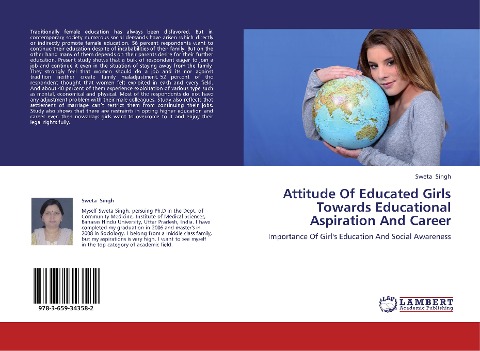 Attitude Of Educated Girls Towards Educational Aspiration And Career: Importance Of Girls Education And Social Awareness
