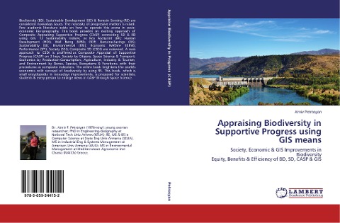 Appraising Biodiversity in Supportive Progress using GIS means: Society, Economic & GIS Improvements in Biodiversity Equity, Benefits & Efficiency of BD, SD, CASP & GIS