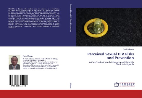Perceived Sexual HIV Risks and Prevention: A Case Study of Youth in Masaka and Kampala Districts in Uganda