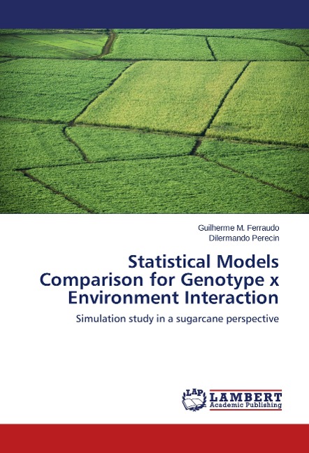 Statistical Models Comparison for Genotype x Environment Interaction: Simulation study in a sugarcane perspective