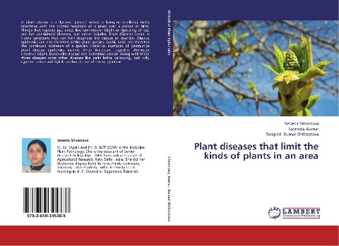 Plant diseases that limit the kinds of plants in an area