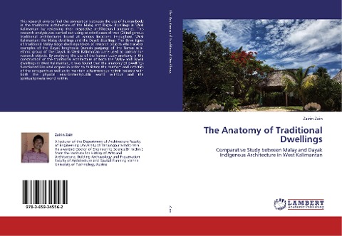 The Anatomy of Traditional Dwellings: Comparative Study between Malay and Dayak Indigenous Architecture in West Kalimantan