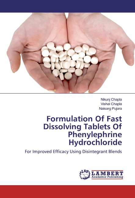 Formulation Of Fast Dissolving Tablets Of Phenylephrine Hydrochloride: For Improved Efficacy Using Disintegrant Blends
