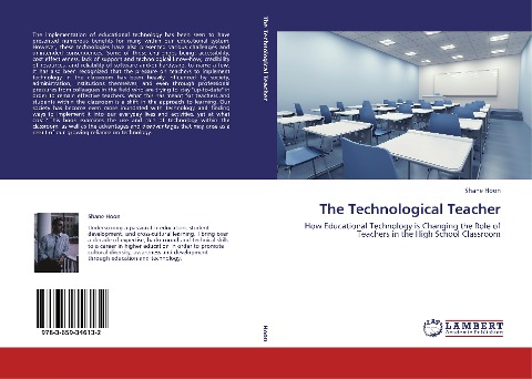 The Technological Teacher: How Educational Technology is Changing the Role of Teachers in the High School Classroom