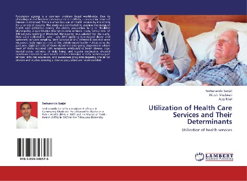 Utilization of Health Care Services and Their Determinants: Utilization of health services