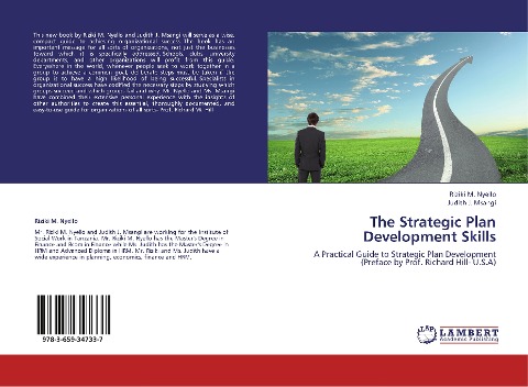 The Strategic Plan Development Skills: A Practical Guide to Strategic Plan Development  (Preface by Prof. Richard Hill- U.S.A)
