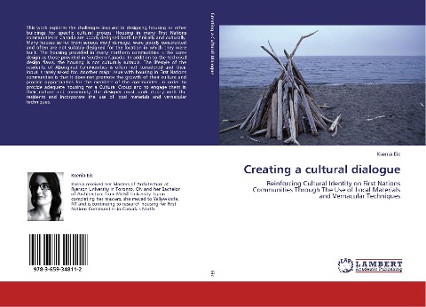 Creating a cultural dialogue: Reinforcing Cultural Identity on First Nations Communities Through The Use of Local Materials and Vernacular Techniques