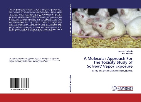 A Molecular Approach For The Toxicity Study of Solvent/ Vapor Exposure: Toxicity of Solvent Mixtures: Mice, Human
