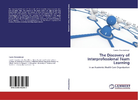 The Discovery of Interprofessional Team Learning: in an Academic Health Care Organization
