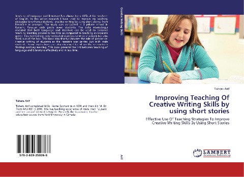 Improving Teaching Of Creative Writing Skills by using short stories: Effective Use Of Teaching Strategies To Improve Creative Writing Skills By Using Short Stories
