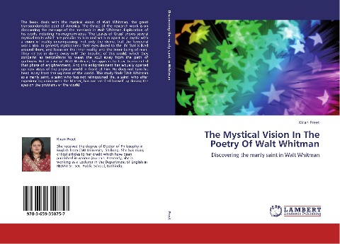 The Mystical Vision In The Poetry Of Walt Whitman: Discovering the manly saint in Walt Whitman