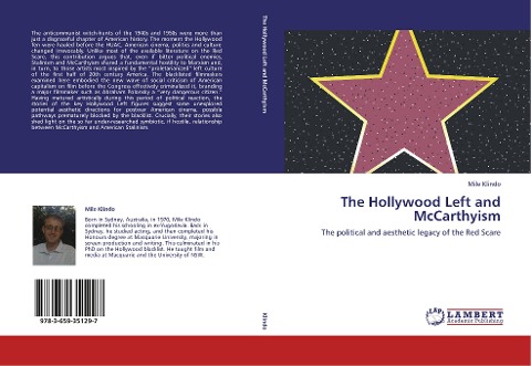 The Hollywood Left and McCarthyism: The political and aesthetic legacy of the Red Scare
