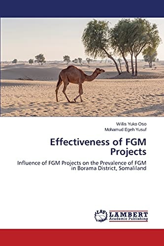 Effectiveness of FGM Projects Influence of FGM Projects on the Prevalence of FGM in Borama District, Somaliland