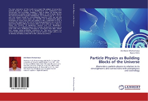 Particle Physics as Building Blocks of the Universe: Elementary particle physics in relation to its developments and connections with astrophysics and cosmology