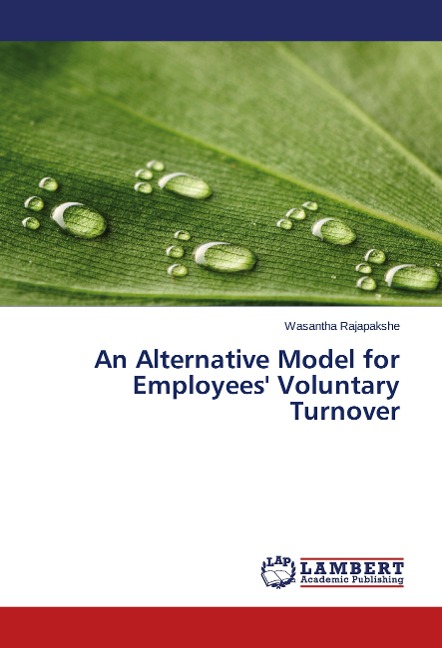 An Alternative Model for Employees Voluntary Turnover