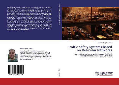 Traffic Safety Systems based on Vehicular Networks: Using Wireless Communication and Artificial Intelligence to Reduce Road Casualties