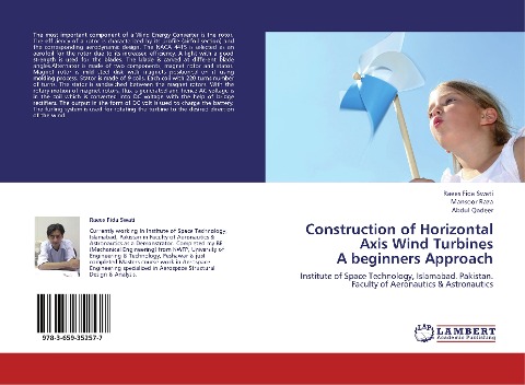 Construction of Horizontal Axis Wind Turbines  A beginners Approach: Institute of Space Technology, Islamabad. Pakistan. Faculty of Aeronautics & Astronautics