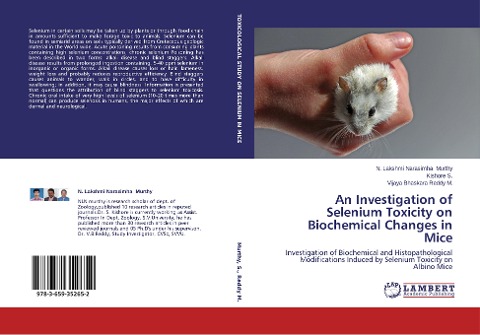 An Investigation of Selenium Toxicity on Biochemical Changes in Mice: Investigation of Biochemical and Histopathological Modifications Induced by Selenium Toxicity on Albino Mice
