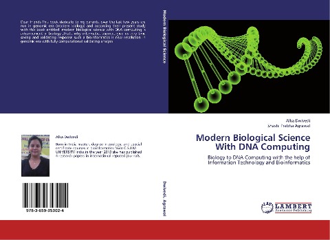 Modern Biological Science With DNA Computing: Biology to DNA Computing with the help of Information Technology and Bioinformatics