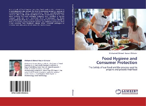 Food Hygiene and Consumer Protection: The Safety of our food and the process used to prepare and provide that food