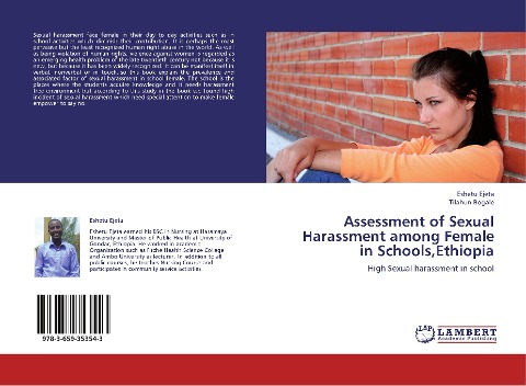 Assessment of Sexual Harassment among Female in Schools,Ethiopia: High Sexual harassment in school