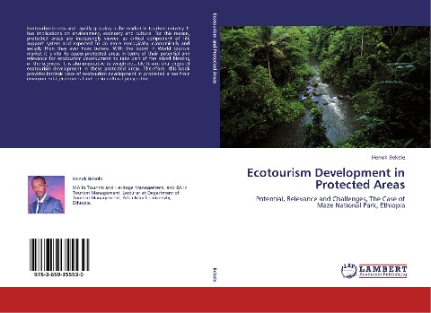 Ecotourism Development in Protected Areas: Potential, Relevance and Challenges, The Case of Maze National Park, Ethiopia