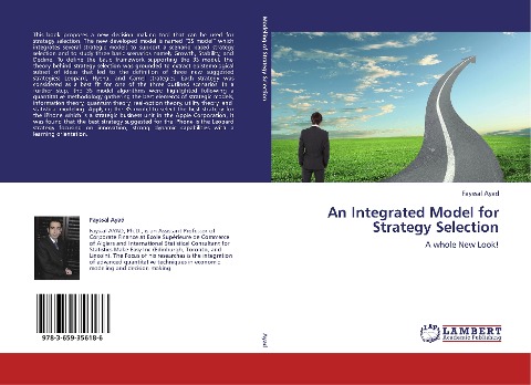 An Integrated Model for Strategy Selection: A whole New Look!