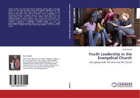 Youth Leadership in the Evangelical Church: Equipping Youth- For Christ and the Church