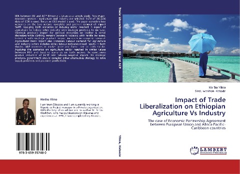 Impact of Trade Liberalization on Ethiopian Agriculture Vs Industry: The case of Economic Partnership Agreement between European Union and Africa-Pacific-Caribbean countries