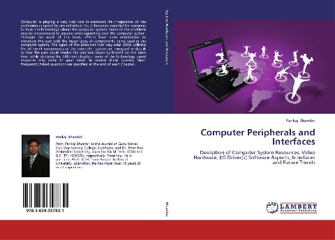 Computer Peripherals and Interfaces: Desription of Computer System Resources, Video Hardware, I/O Driver(s) Software Aspects, Interfaces and Future Trends