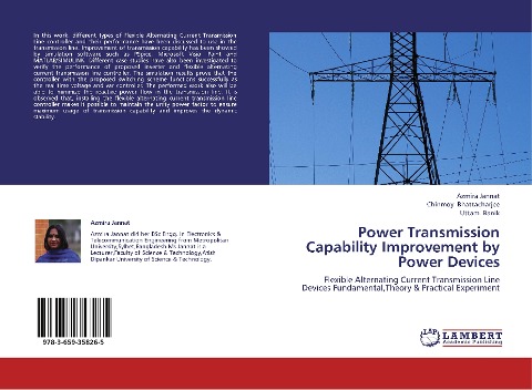 Power Transmission Capability Improvement by Power Devices: Flexible Alternating Current Transmission Line Devices Fundamental,Theory & Practical Experiment