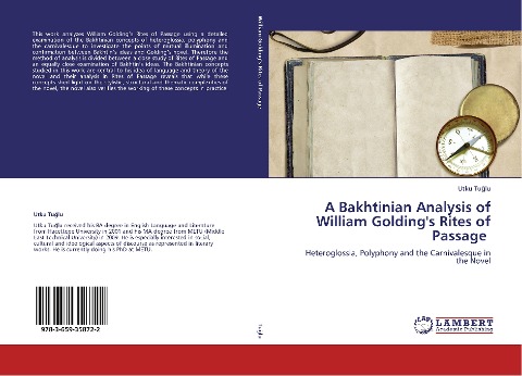 A Bakhtinian Analysis of William Goldings Rites of Passage: Heteroglossia, Polyphony and the Carnivalesque in the Novel