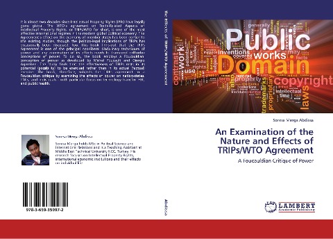 An Examination of the Nature and Effects of TRIPs/WTO Agreement: A Foucauldian Critique of Power
