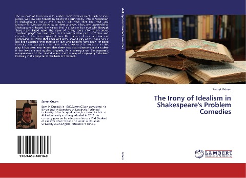 The Irony of Idealism in Shakespeares Problem Comedies