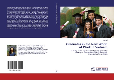 Graduates in the New World of Work in Vietnam: A study of the experiences of young graduates working in international non-government organisations in Vietnam