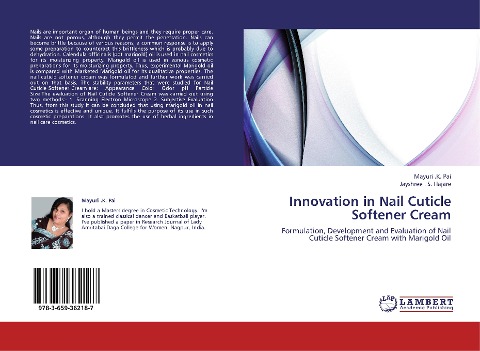 Innovation in Nail Cuticle Softener Cream: Formulation, Development and Evaluation of Nail Cuticle Softener Cream with Marigold Oil
