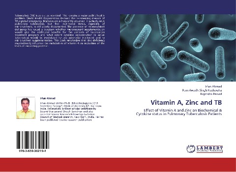 Vitamin A, Zinc and TB: Effect of Vitamin A and Zinc on Biochemical & Cytokine status in Pulmonary Tuberculosis Patients