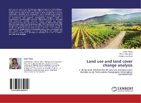 Land use and land cover change analysis: Linking local communities to land use and land cover changes using Participatory Geographic Information Systems(PGIS)