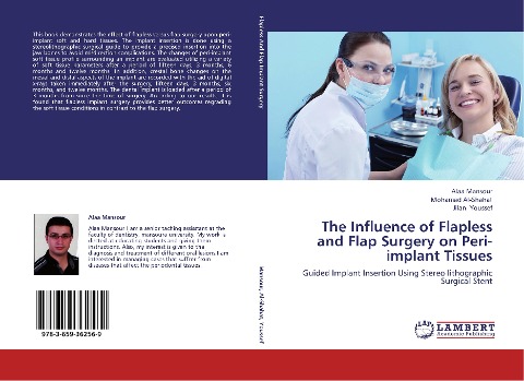 The Influence of Flapless and Flap Surgery on Peri-implant Tissues: Guided Implant Insertion Using Stereo lithographic Surgical Stent