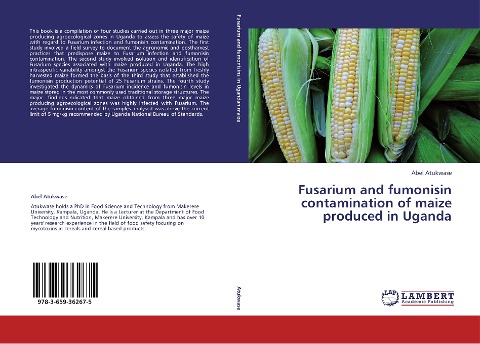 Fusarium and fumonisin contamination of maize produced in Uganda
