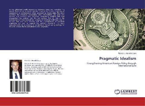 Pragmatic Idealism: Strengthening American Foreign Policy through International Law