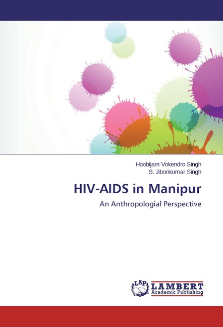HIV-AIDS in Manipur: An Anthropologial Perspective
